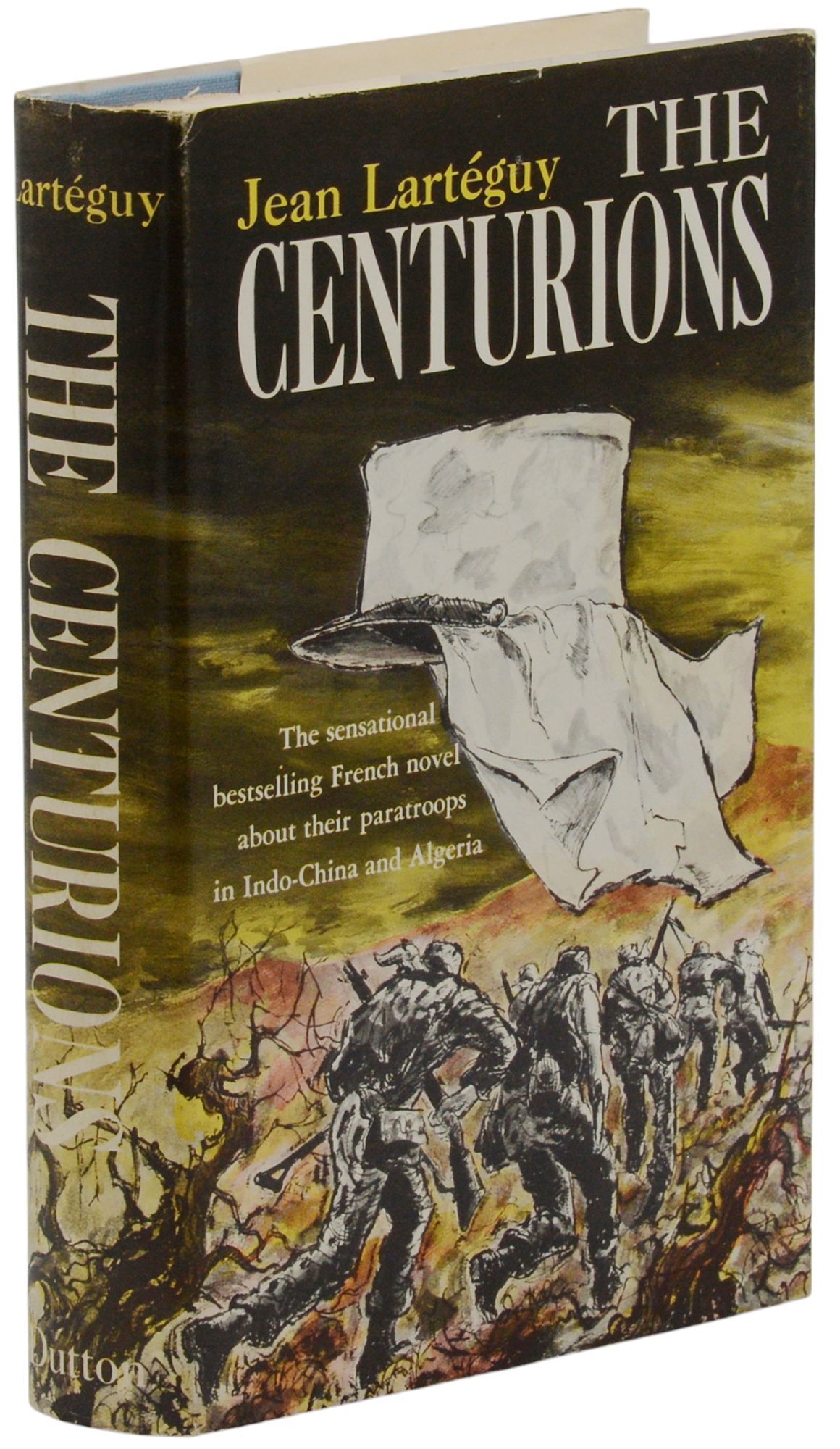The Centurions Jean Larteguy, Xan Fielding First Edition